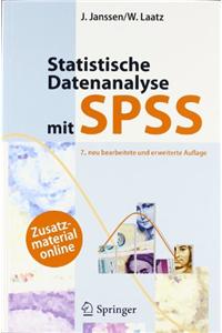 Statistische Datenanalyse Mit SPSS: Eine Anwendungsorientierte Einfuhrung in Das Basissystem Und Das Modul Exakte Tests