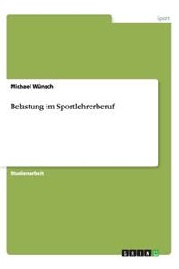 Belastung im Sportlehrerberuf