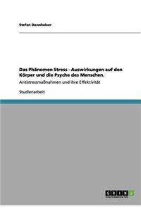 Phänomen Stress - Auswirkungen auf den Körper und die Psyche des Menschen.