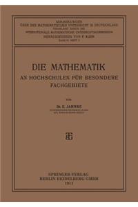 Die Mathematik an Hochschulen Für Besondere Fachgebiete