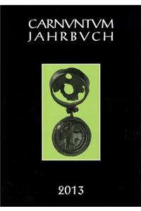 Carnuntum Jahrbuch 2013