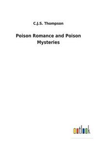 Poison Romance and Poison Mysteries