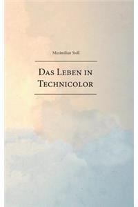 Leben in Technicolor