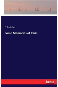 Some Memories of Paris