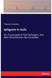 Iphigenie in Aulis