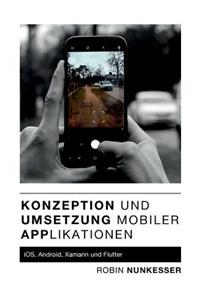 Konzeption und Umsetzung mobiler Applikationen