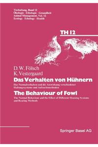 Das Verhalten von Hühnern / The Behaviour of Fowl