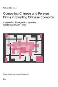 Competing Chinese and Foreign Firms in Swelling Chinese Economy, 5