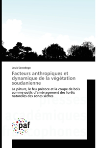 Facteurs anthropiques et dynamique de la végétation soudanienne