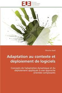 Adaptation Au Contexte Et Déploiement de Logiciels