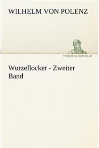 Wurzellocker - Zweiter Band