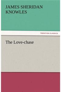 The Love-Chase