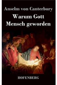 Warum Gott Mensch geworden