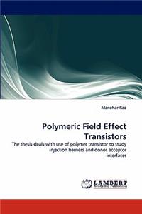 Polymeric Field Effect Transistors