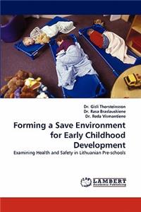 Forming a Save Environment for Early Childhood Development