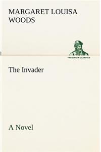 Invader A Novel