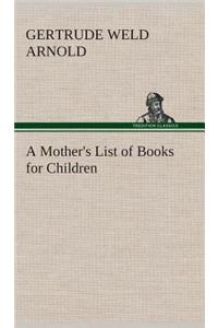 Mother's List of Books for Children