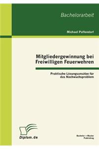 Mitgliedergewinnung bei Freiwilligen Feuerwehren