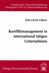 Konfliktmanagement in International Tatigen Unternehmen.