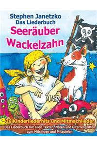 Seeräuber Wackelzahn - 26 Kinderliederhits + Mitmachlieder