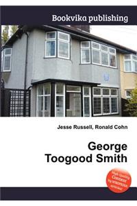 George Toogood Smith