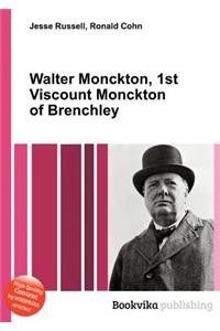 Walter Monckton, 1st Viscount Monckton of Brenchley