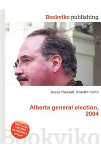 Alberta General Election, 2004