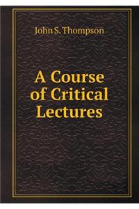 A Course of Critical Lectures