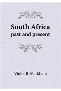 South Africa Past and Present