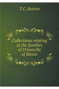 Collections Relating to the Families of d'Annville of Bitton