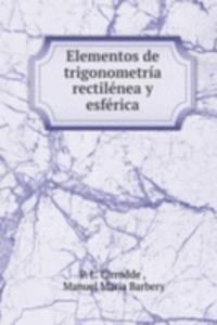 Elementos de trigonometria rectilenea y esferica.