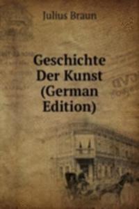 Geschichte Der Kunst (German Edition)