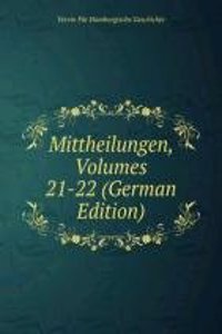 Mittheilungen, Volumes 21-22 (German Edition)