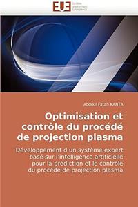 Optimisation Et Contrôle Du Procédé de Projection Plasma