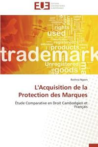 L'Acquisition de la Protection Des Marques