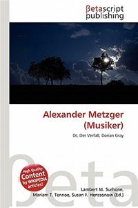 Alexander Metzger (Musiker)