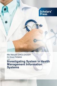 Investigating System in Health Management Information Systems