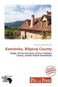 Kamionka, Bi Goraj County