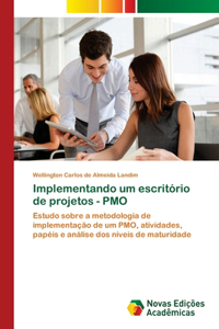 Implementando um escritório de projetos - PMO