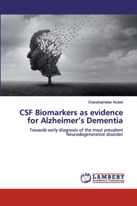 CSF Biomarkers as evidence for Alzheimer's Dementia