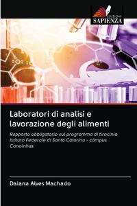Laboratori di analisi e lavorazione degli alimenti