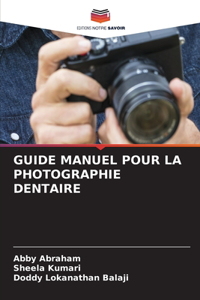 Guide Manuel Pour La Photographie Dentaire