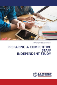 Preparing a Competitive Staff Independent Study