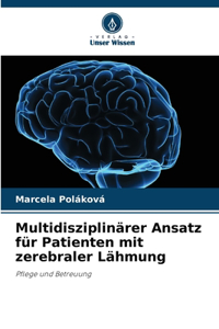 Multidisziplinärer Ansatz für Patienten mit zerebraler Lähmung