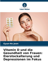 Vitamin D und die Gesundheit von Frauen