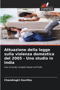 Attuazione della legge sulla violenza domestica del 2005 - Uno studio in India