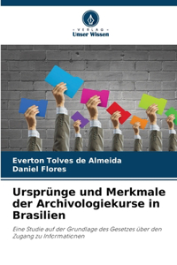Ursprünge und Merkmale der Archivologiekurse in Brasilien
