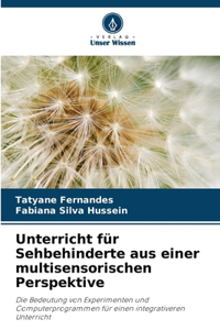 Unterricht für Sehbehinderte aus einer multisensorischen Perspektive