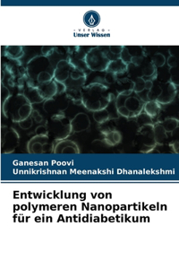 Entwicklung von polymeren Nanopartikeln für ein Antidiabetikum