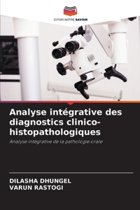 Analyse intégrative des diagnostics clinico-histopathologiques